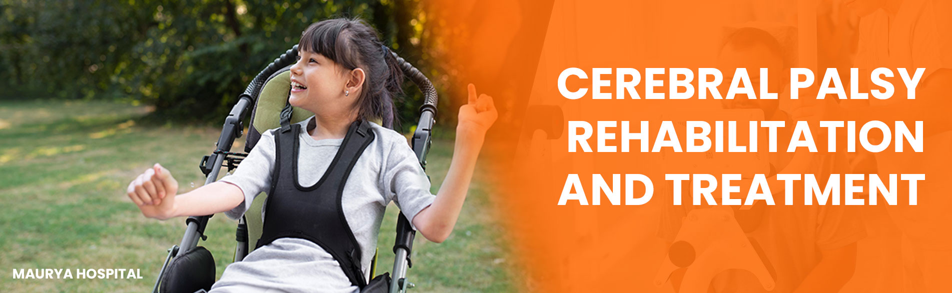 Cerebral Palsy Treatment in India Kerala Maurya